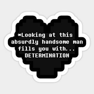 Handsome Determination Sticker